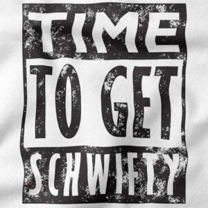Get Schwifty graphic sweatshirt pop culture style