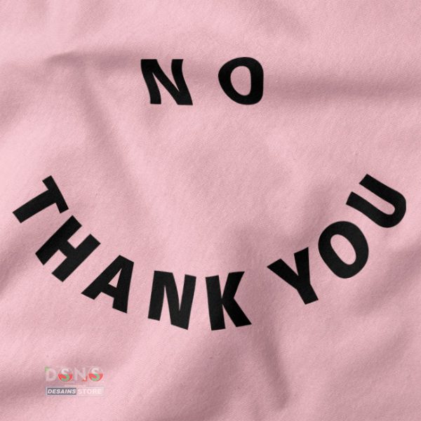 Buy Graphic closeup Tshirt - No Thank You