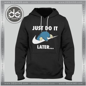 Buy Hoodie Just Do It Snorlax Pokemon Hoodies Mens Hoodies Womens