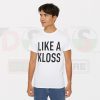 Buy Tshirt - Like a Kloss Teen Vogue