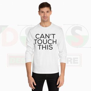 Buy Tshirt - Long Sleeve Cant Touch This
