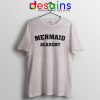 Buy Tshirt Mermaid Academy Funny