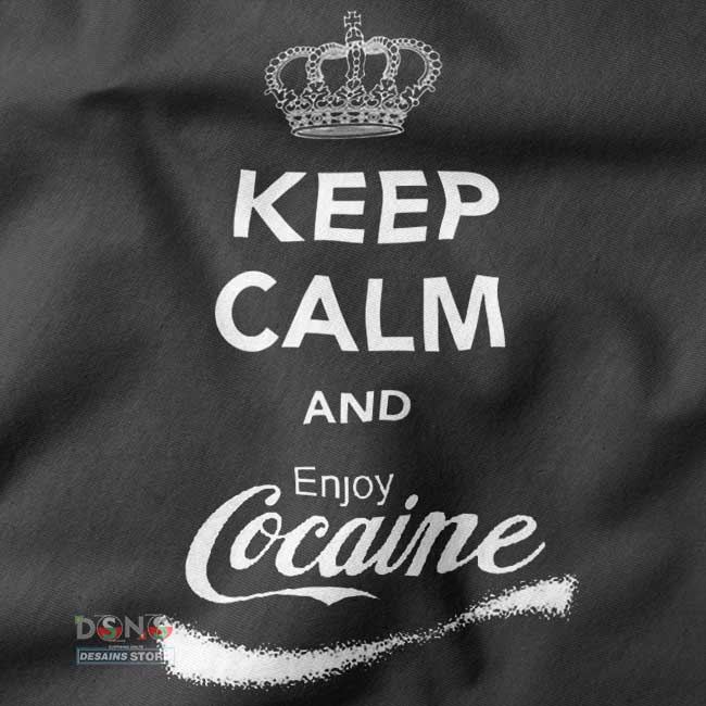 Buy closeup Tshirt - Keep Calm Enjoy Cocaine
