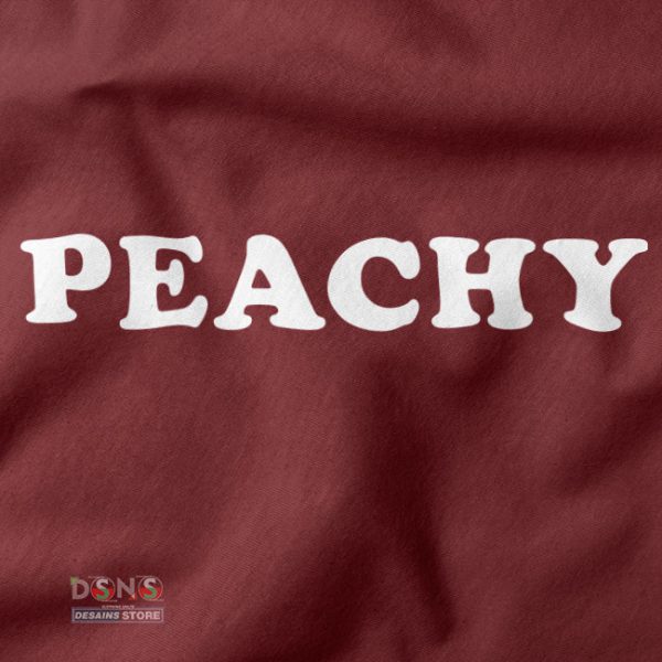 Buy closeup Tshirt - Peachy Quotes Everything is peachy
