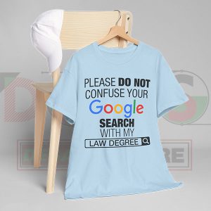 Funny Law Degree Hanging Light Blue T-Shirt