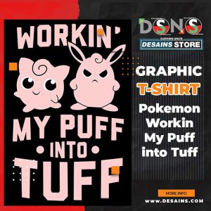Pokemon GO Workin Puff into Tuff T-shirt