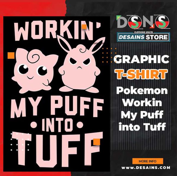Pokemon GO Workin Puff into Tuff T-shirt