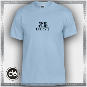 Buy Tshirt Lorenbeech We the Best Tshirt mens Tshirt womens Tees size S-3XL