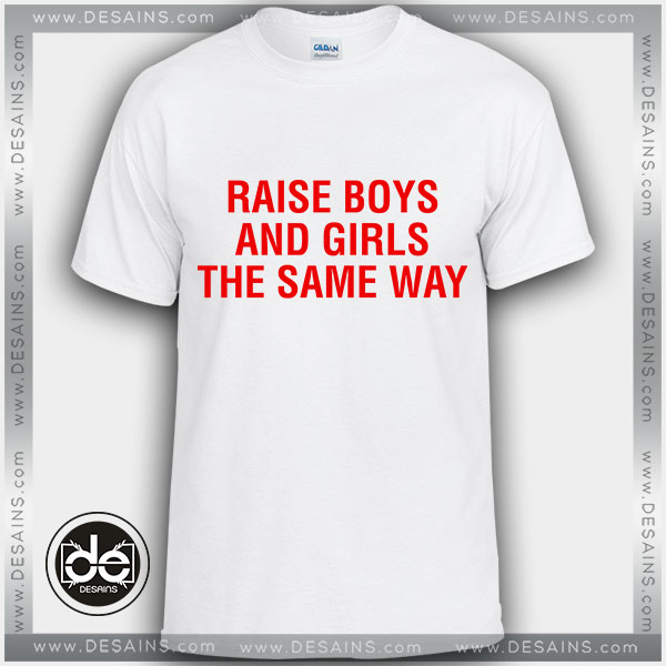 Tshirt Raise Boys and Girls The Same Way Tshirt mens Tshirt womens Size S-3XL