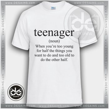 Buy Tshirt Definition of Teenager Tshirt mens Tshirt womens Size S-3XL