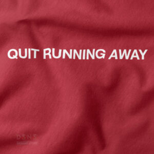 Aesthetic motivational hoodie featuring Quit Running Away text