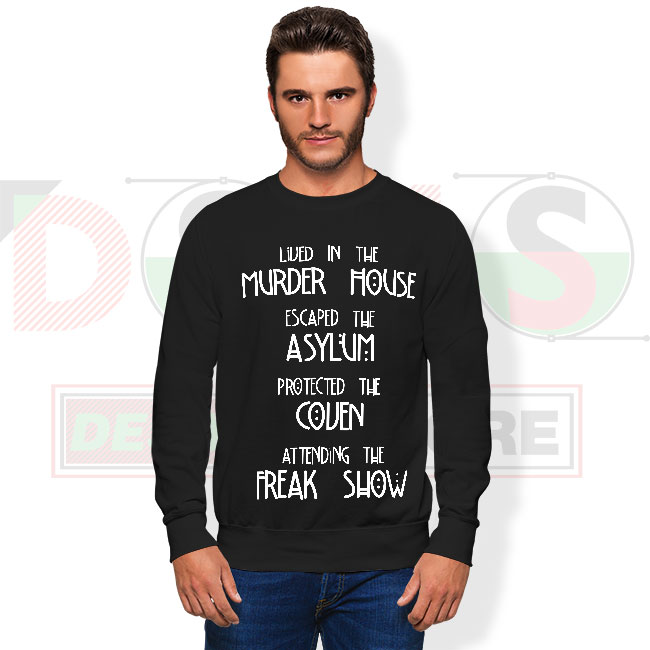 American Horror Story Murder House sweatshirt with bold horror quote