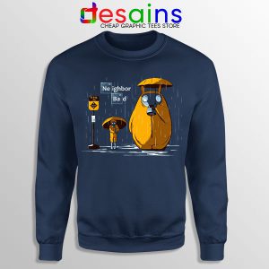 Buy Funny Navy Sweatshirt Neighbor Totoro Breaking Bad