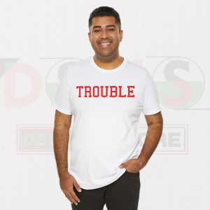 Buy Graphic Tshirt - Trouble
