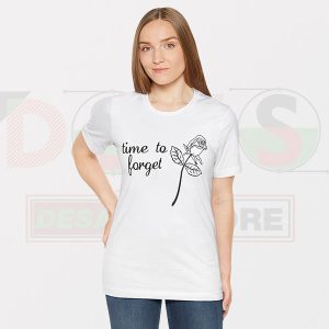 Buy Quote Tshirt - Time To Forget