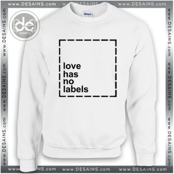 Buy Sweatshirt Love has no labels Sweater Womens and Sweater Mens