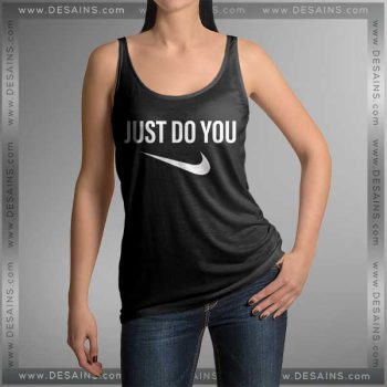 Buy Tank Top Just Do You Tank top Womens and Mens Adult