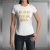 Buy Tshirt Burn Your Bra Tshirt Womens Tshirt Mens Tees Size S-3XL