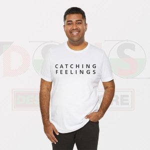 Buy Tshirt - Catching Feelings