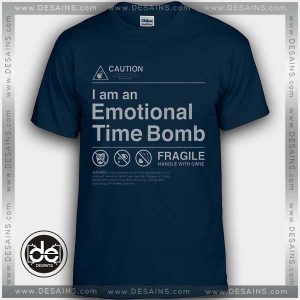 Tshirt Iam Emotional Time Bomb Tshirt womens Tshirt Mens Size S-3XL