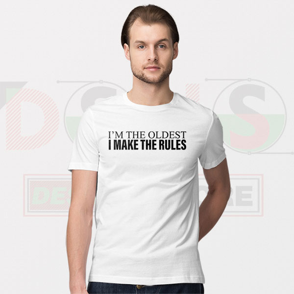 Buy Tshirt - Iam The Oldest The Make Rules