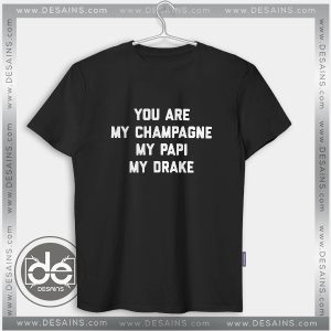 Buy Tshirt My champagne my papi my Drake Tshirt Womens Tshirt Mens