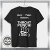 Buy Tshirt Rock Paper Scissors Throat Punch Tshirt Womens Tshirt Mens