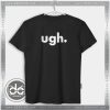 Buy Tshirt The 1975 UGH Tshirt mens Tshirt womens Tees Size S-3XL