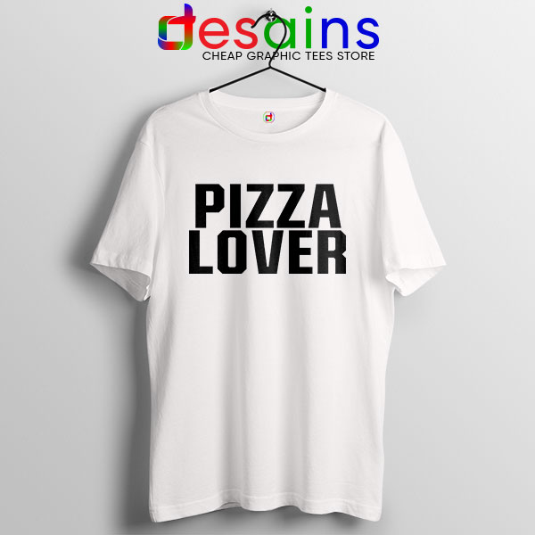 Buy White Tshirt Pizza Lover Funny Memes
