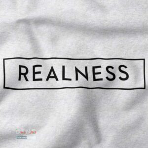 Buy closeup T-shirt - Realness Quote
