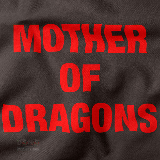 Buy closeup Tshirt - Mother Of Dragons Daenerys Targaryen GOT