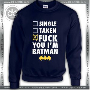 Buy Sweatshirt Fuck Batman Sweater Womens and Sweater Mens