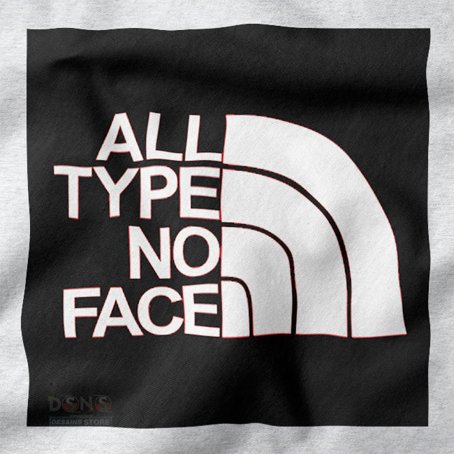 Funny All Type No Face sweatshirt with minimal quote design