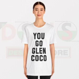 Funny Tshirt - You Go Glen Coco