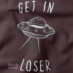 Funny closeup Tshirt - Get In loser Meme