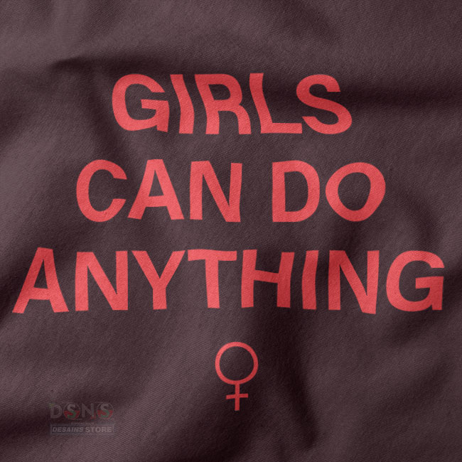 Girl Power Feminist closeup Tshirt - Girls Can Do Anything