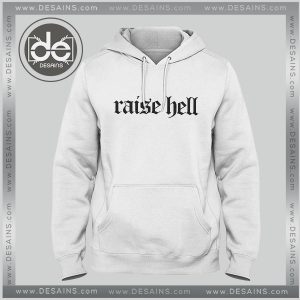 Buy Hoodies Raise Hell Hoodie Mens Hoodie Womens Adult Unisex