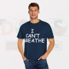 I Can't Breathe Tshirt - Cant Breathe