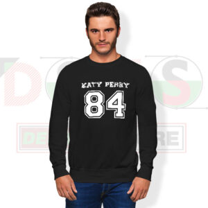 Katy Perry 84 Birthday graphic sweatshirt
