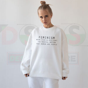 Marie Shear Feminism Quote Sweatshirt minimalistic graphic