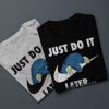 Meme Tshirt Just Do It later Snorlax Pokemon Go Nike