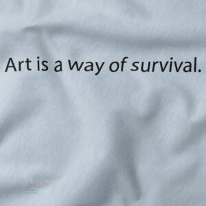 Merch Yoko Ono closeup Tshirt - Art is A Way of Survival