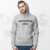 Minimalist Sometime Chic Funny Quote Sweatshirt
