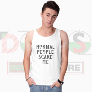 Normal People Scare Me graphic tank top with bold typography