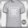 Tshirt Our Night is more Fantastic than your day Tshirt mens Tshirt womens Tees Size S-3XL