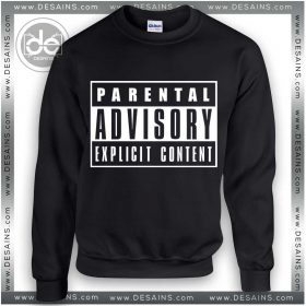Buy Sweatshirt Parental Advisory Explicit Content Logo