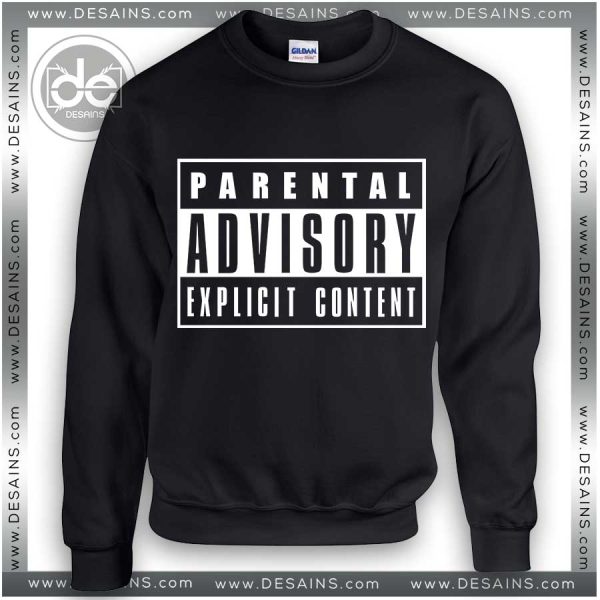 Buy Sweatshirt Parental Advisory Sweater Womens and Sweater Mens