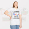 Please Do Not Confuse Your Google Search With My Education Degree T-shirt -