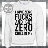 Sweatshirt No Make Up Just Chillin Sweater Womens and Sweater Mens