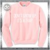 Sweatshirt Dont Grow Up its a trap Sweater Womens and Sweater Mens